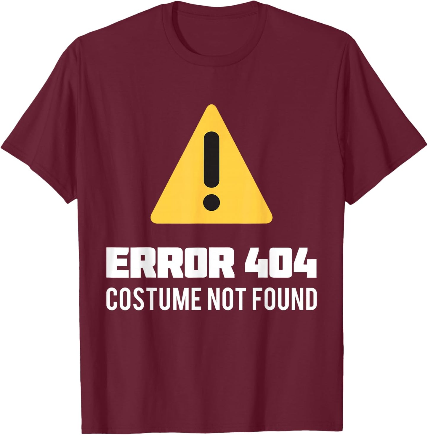 Halloween Geek Nerd Costume Error 404 Not Found T-Shirt - T-Shirt | Maroon