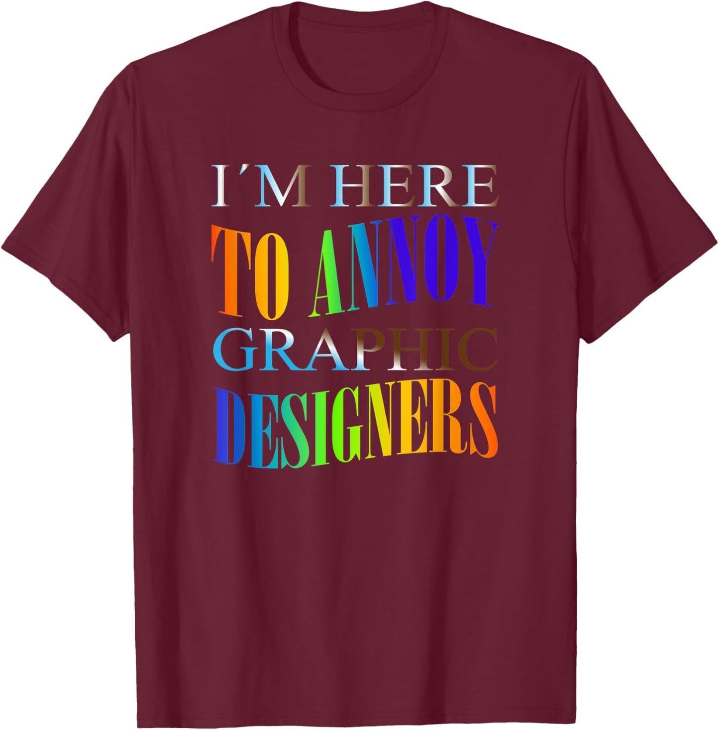 Graphic Artist Programmer Computer Graphic Designer T-Shirt - T-Shirt | Maroon