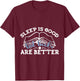 Sleep Is Good But I Reading Design Libraries And Book Lovers T-Shirt - T-Shirt | Maroon