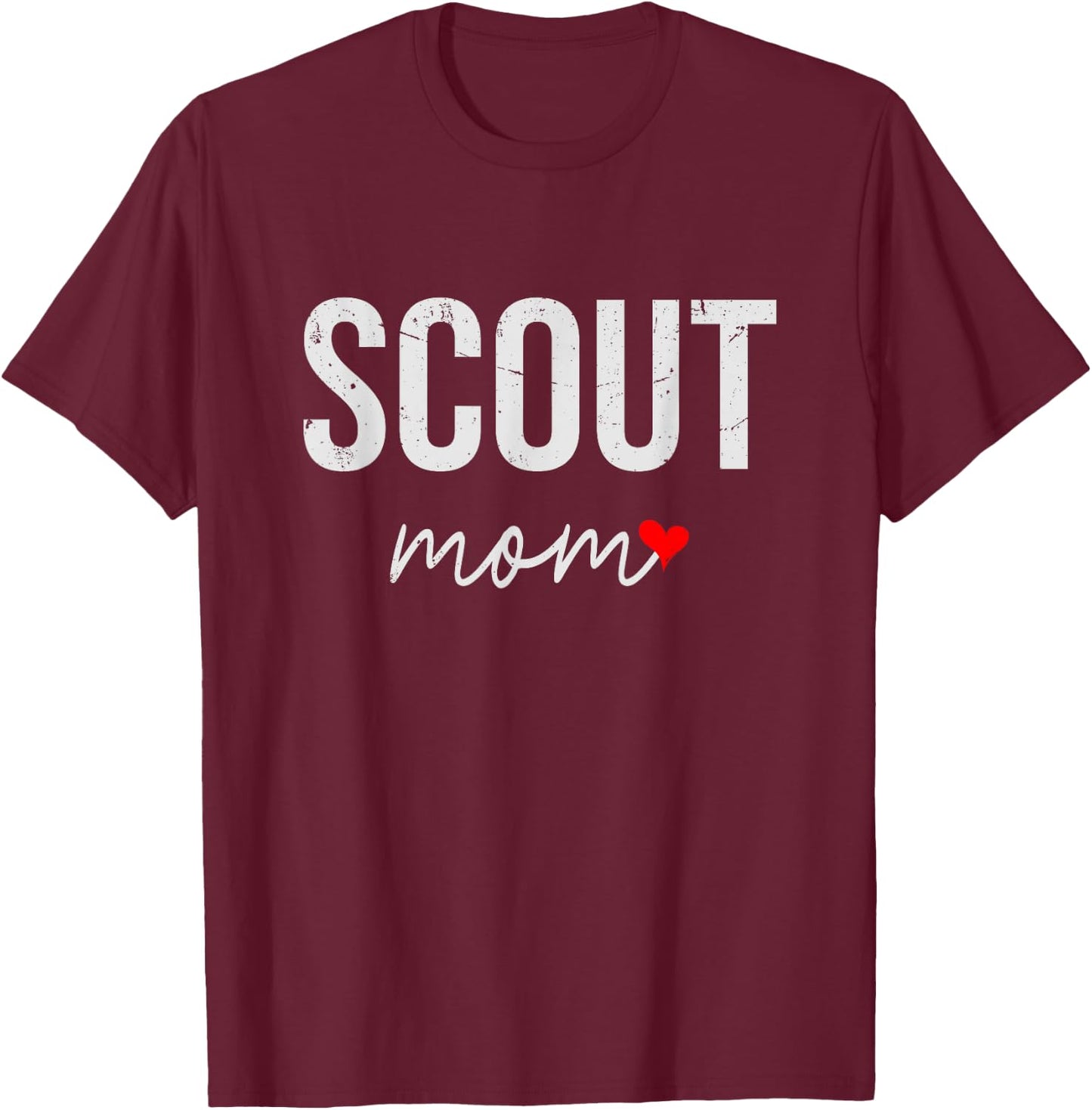 Scout Mom Gift - Funny Scout Mom T-Shirt - T-Shirt | Maroon