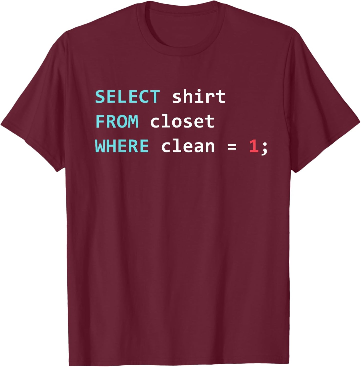 SQL Query SQL Database SELECT T-Shirt - T-Shirt | Maroon