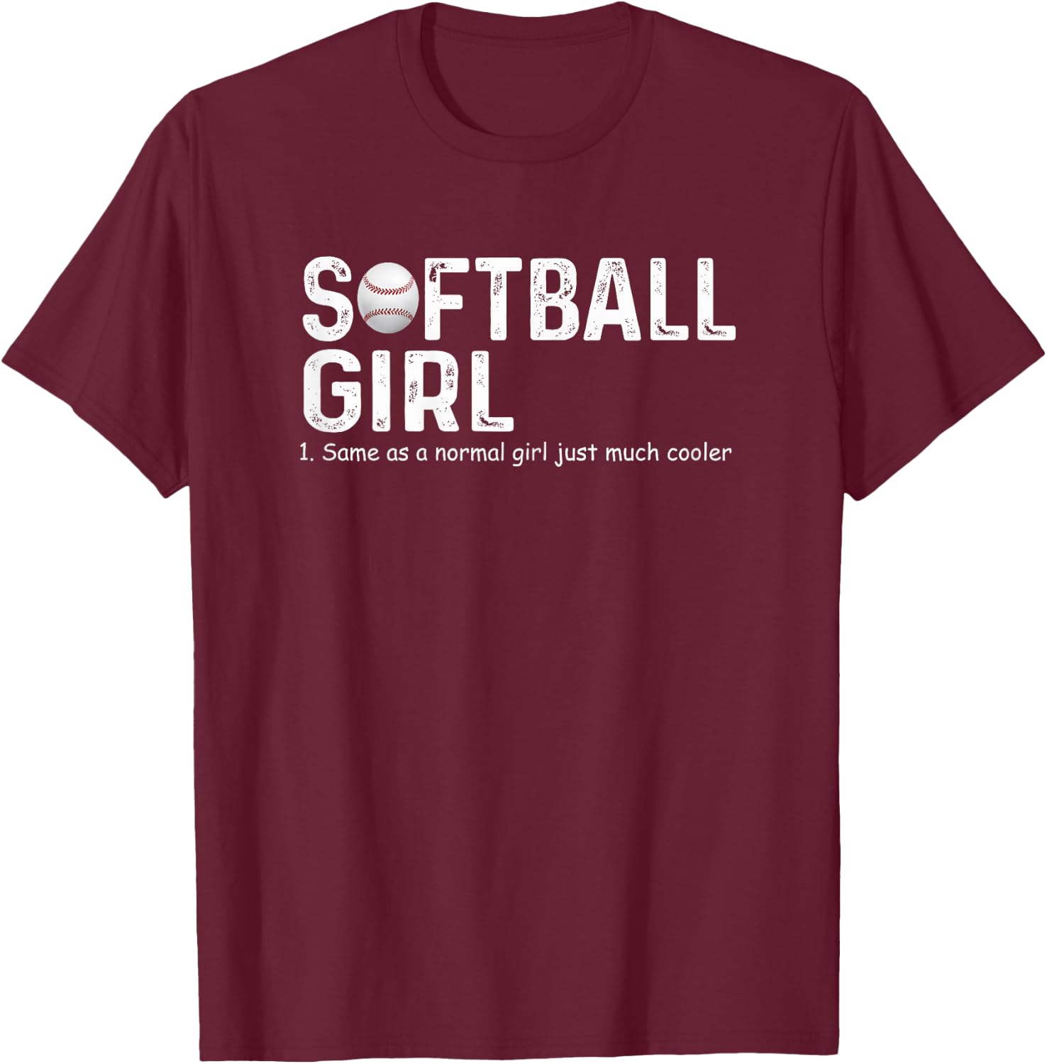 Softball Girl Definition Fun Softball Sassy Player Girl T-Shirt - T-Shirt | Maroon
