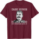Dark Humor is Like Food Not Everyone Gets It - Soviet Shirt T-Shirt - T-Shirt | Maroon