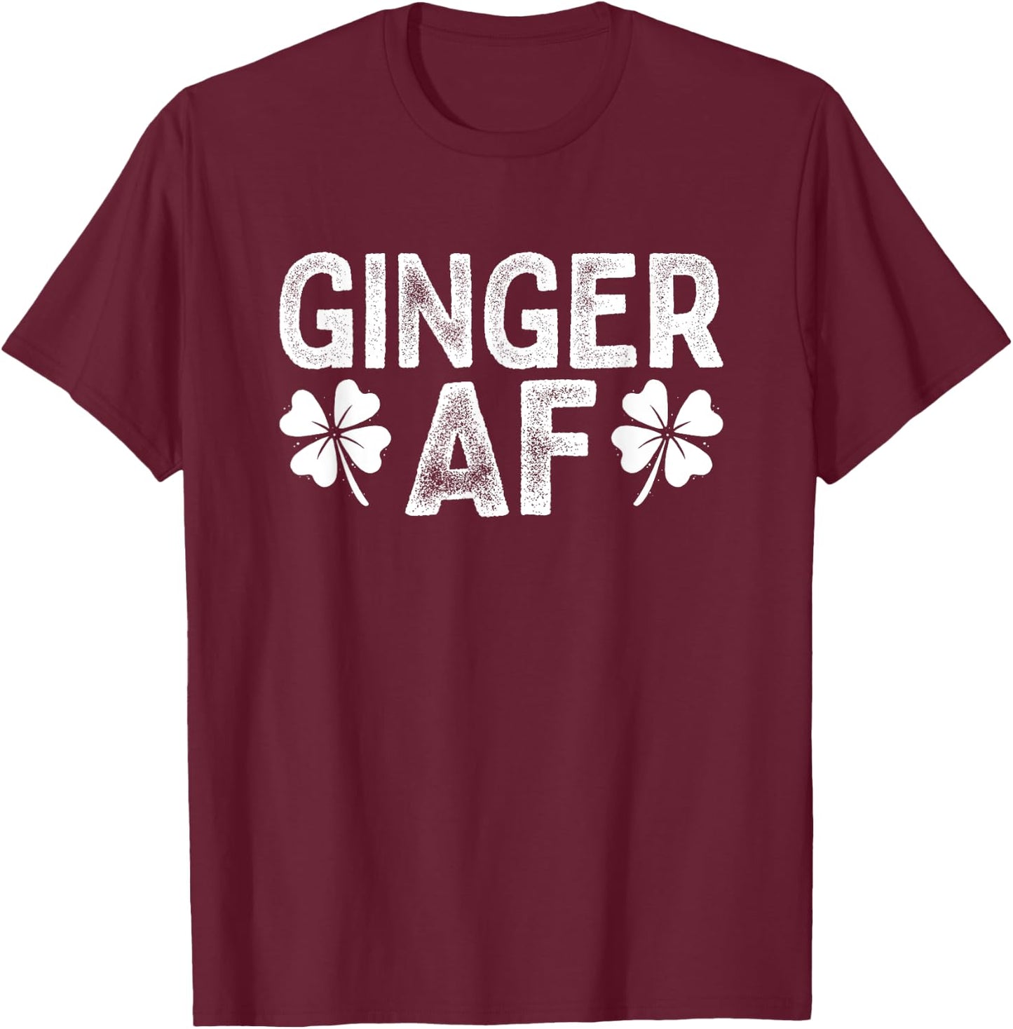 Funny Redhead Irish Ginger AF St Patricks Day Drinking Women T-Shirt - T-Shirt | Maroon
