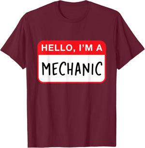 Hello, I’m a Mechanic - Funny T-Shirt - T-Shirt | Maroon
