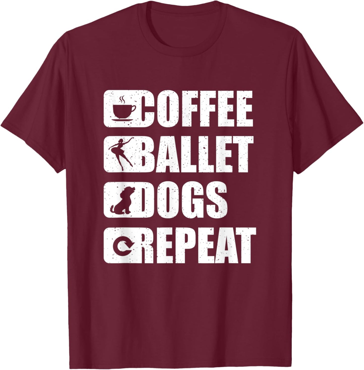 Ballet Coffee Dogs Dancing Gift Tutu Ballerina Dancer T-Shirt - T-Shirt | Maroon