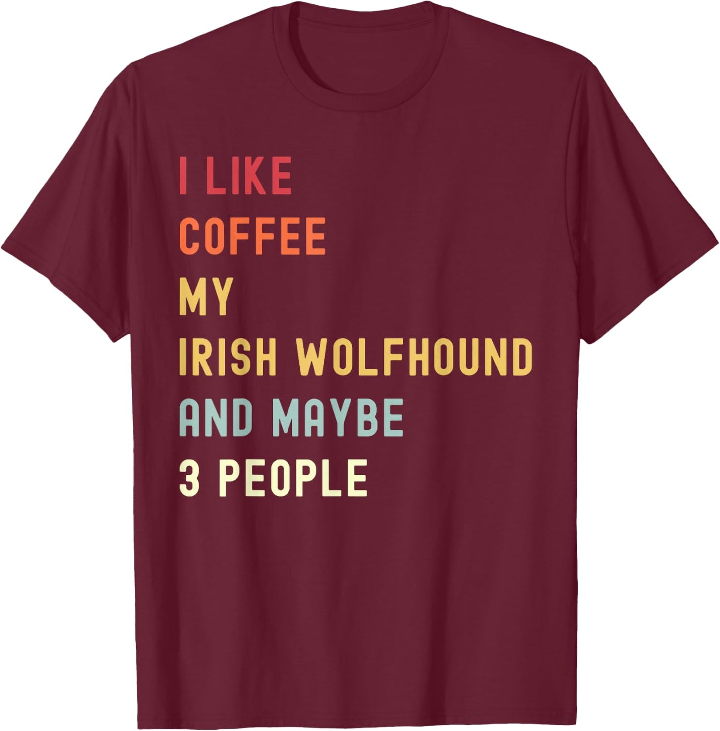 Funny Irish Wolfhound Retro Dog And Coffee Lover Women T-Shirt - T-Shirt | Maroon