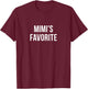 Mimi's Favorite T-Shirt - T-Shirt | Maroon