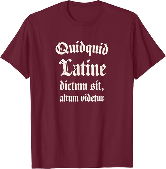 Anything said in Latin sounds profound T-Shirt - T-Shirt | Maroon