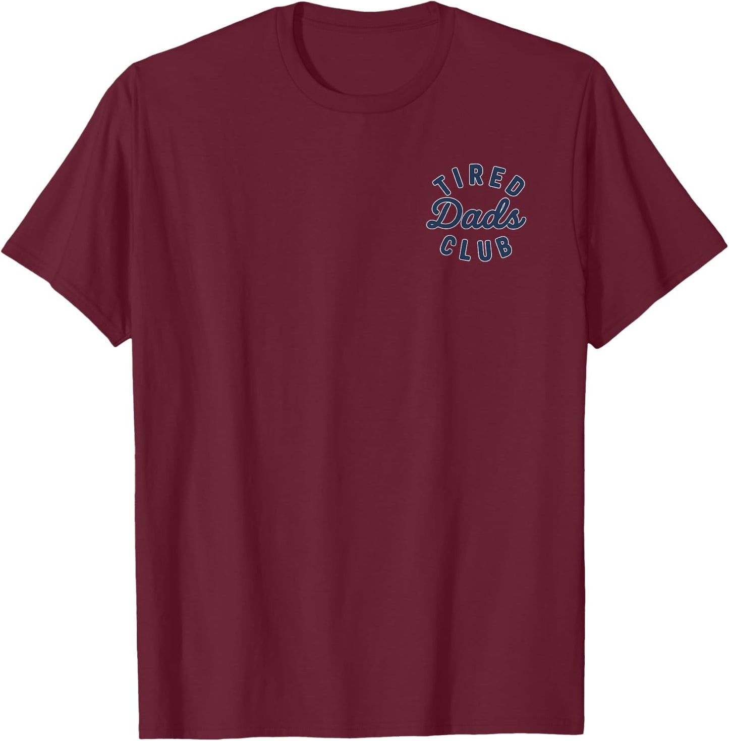 Dad Shirts Tired Dads Club Car Race Track On Dad Daddy T-Shirt - T-Shirt | Maroon