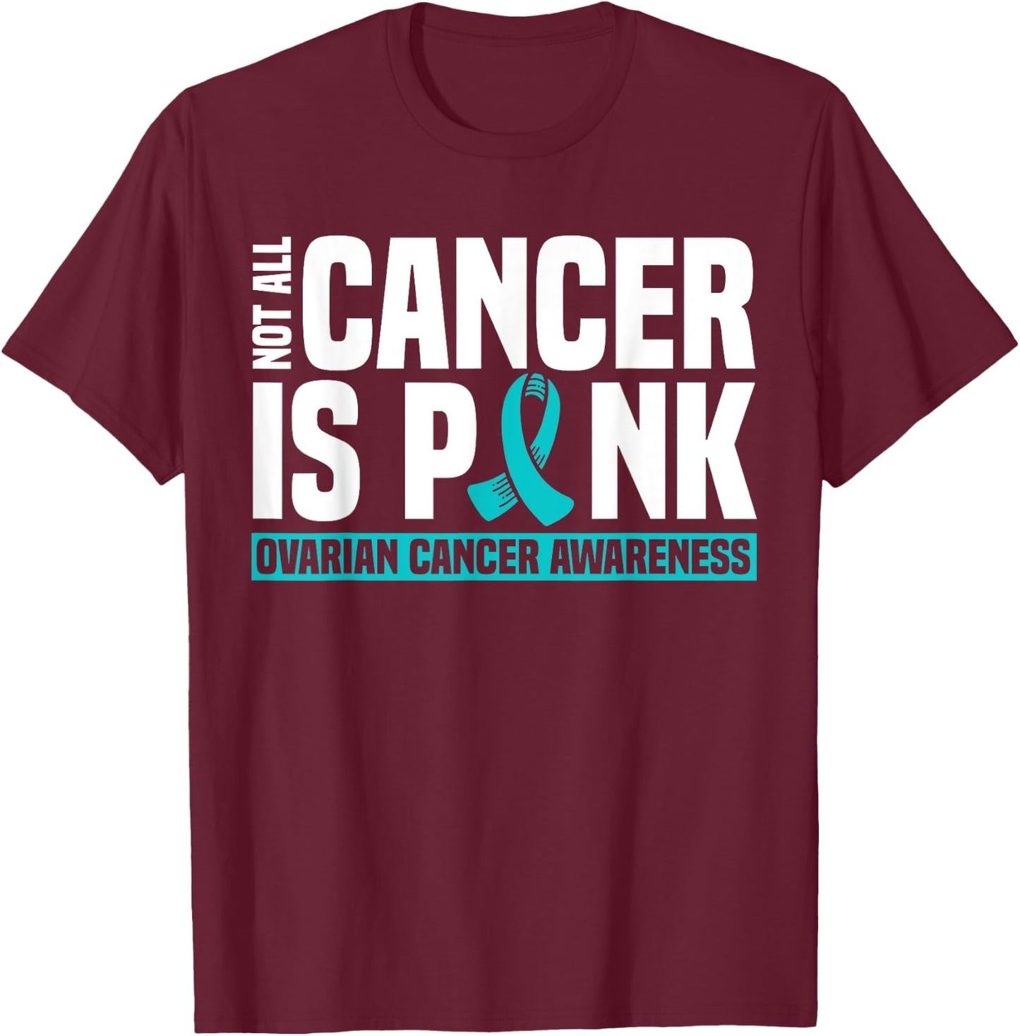 Ovarian Cancer Teal Awareness Ribbon Mother's Day T-Shirt - T-Shirt | Maroon