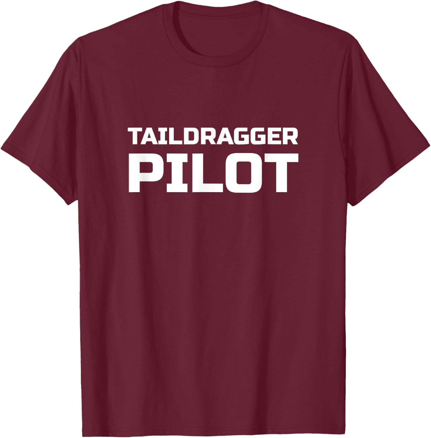 Taildragger Pilot Aviation T-Shirt - T-Shirt | Maroon