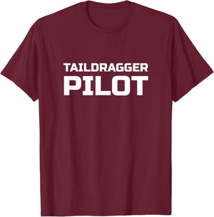 Taildragger Pilot Aviation T-Shirt - T-Shirt | Maroon