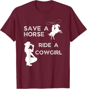 Save a horse ride with a cowgirl T-Shirt - T-Shirt | Maroon