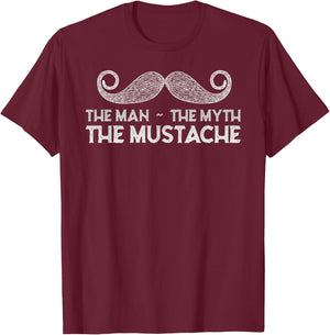 The Man The Myth The Mustache - Funny Mustache T-Shirt - T-Shirt | Maroon