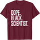 Dope Black Scientist T-Shirt - T-Shirt | Maroon