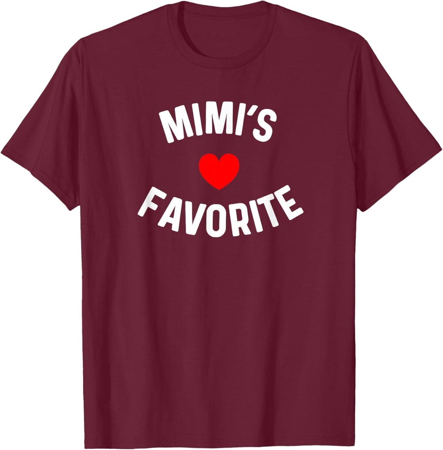 Mimi's Favorite Grandchild Baby Grandson Granddaughter Humor T-Shirt - T-Shirt | Maroon