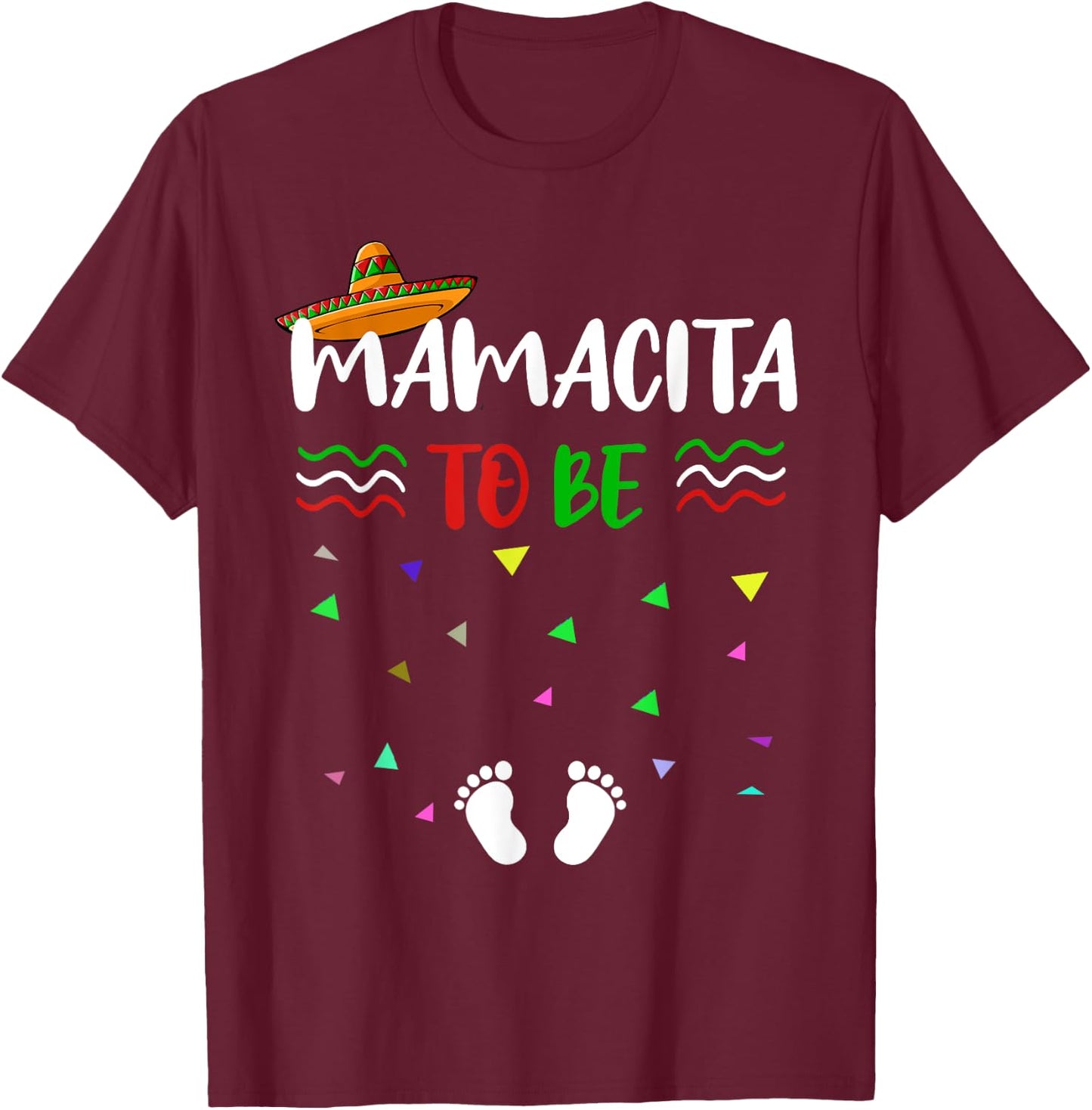 Cinco De Mayo Pregnancy Announcement T Shirt Mamacita to be T-Shirt - T-Shirt | Maroon