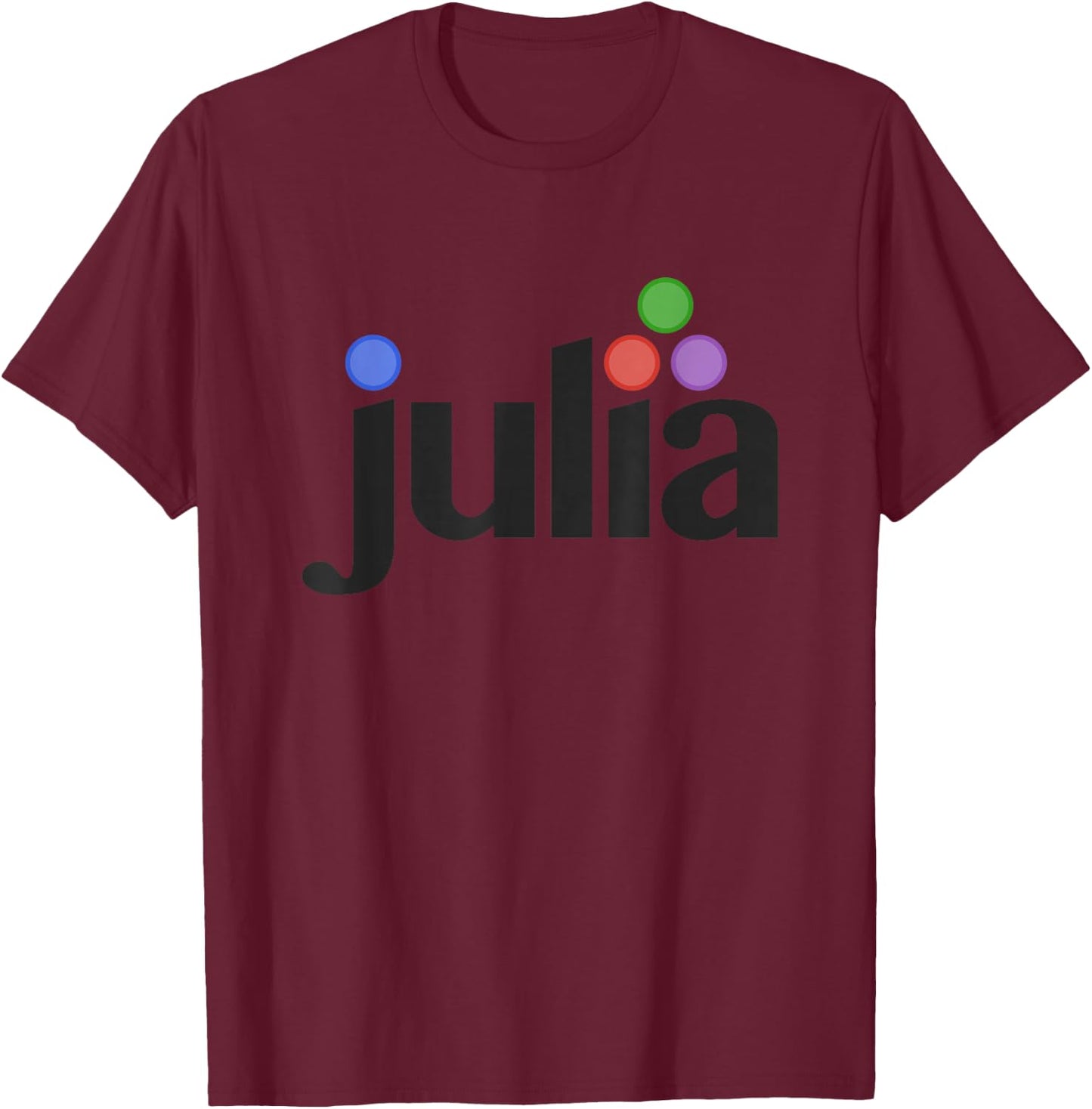 Julia Programming - Julia Programmers Logo Gift T-Shirt - T-Shirt | Maroon