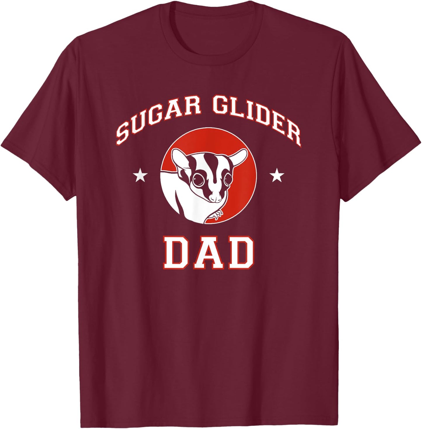 Sugar Glider Dad T-Shirt - T-Shirt | Maroon