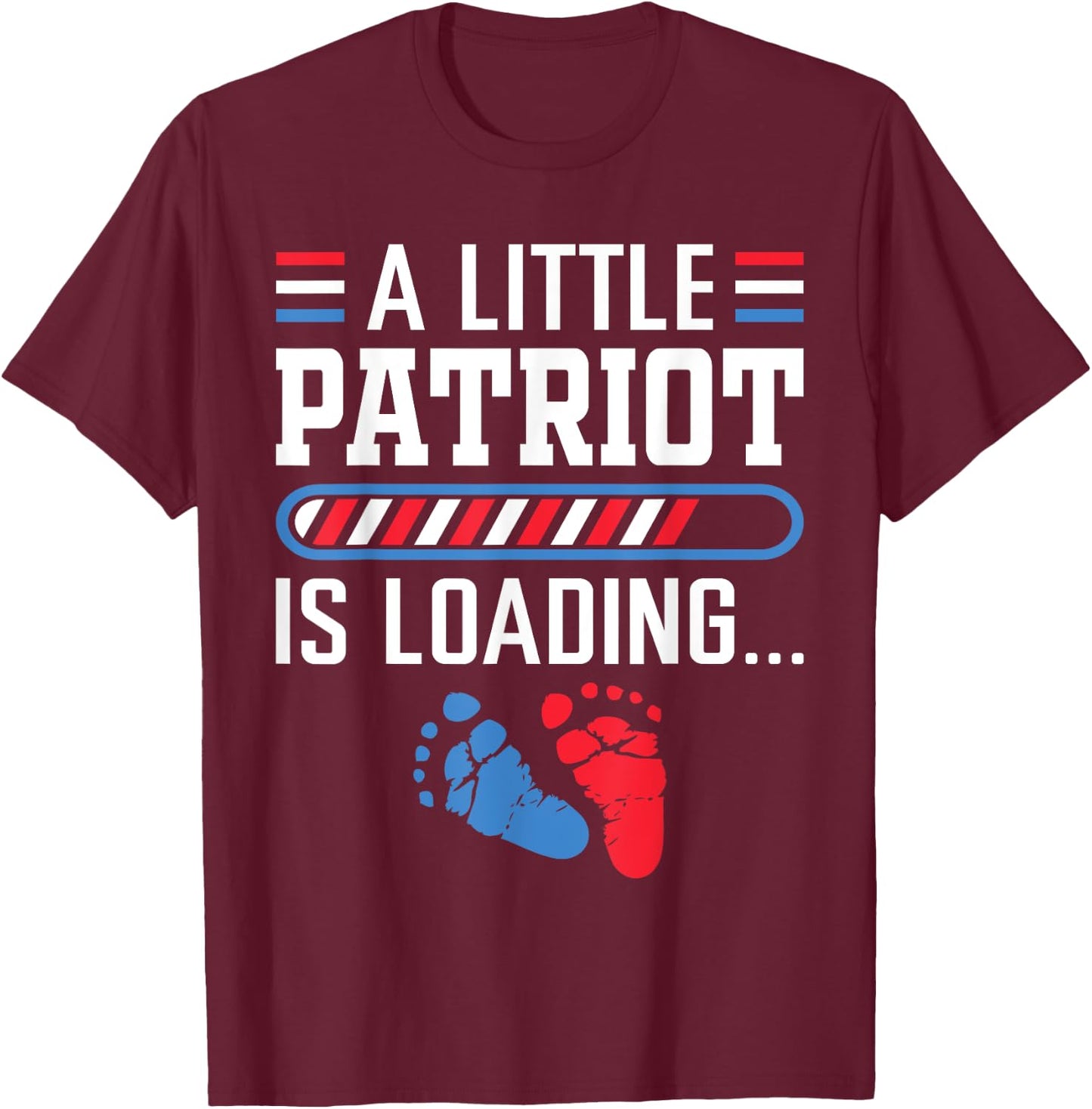 A Little Patriot Loading 4th of July Pregnancy Announcement T-Shirt - T-Shirt | Maroon