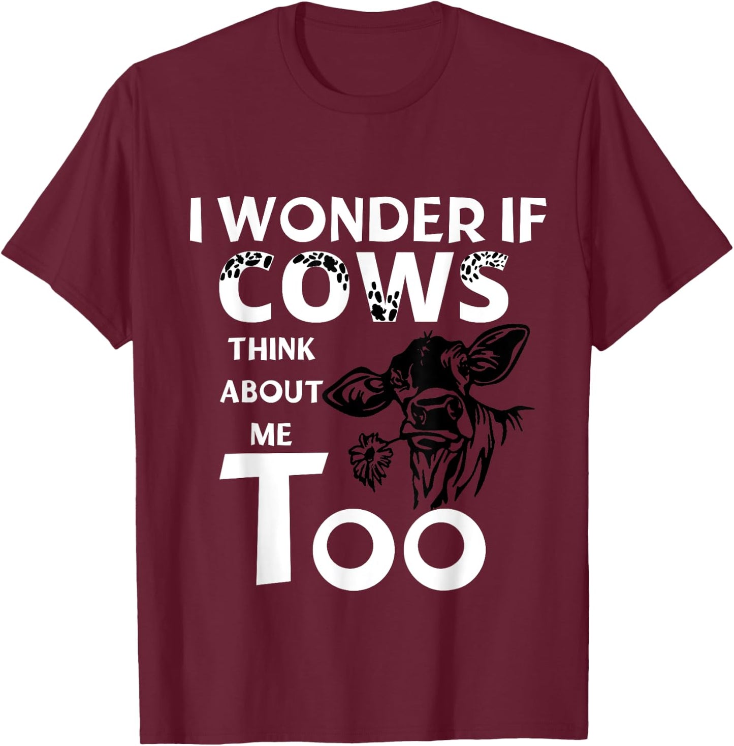Funny I wonder if cows think about me too christmas cow T-Shirt - T-Shirt | Maroon