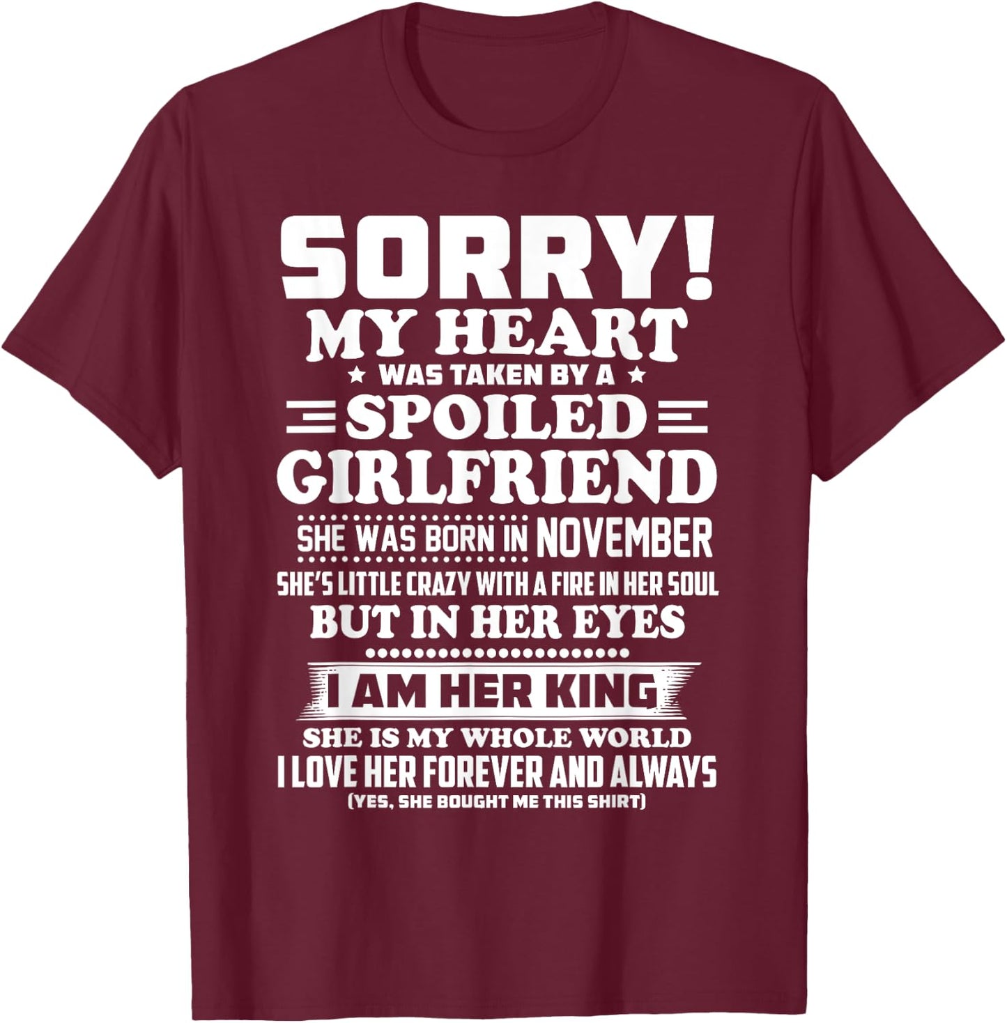 sorry my heart was taken spoiled girlfriend born in November T-Shirt - T-Shirt | Maroon