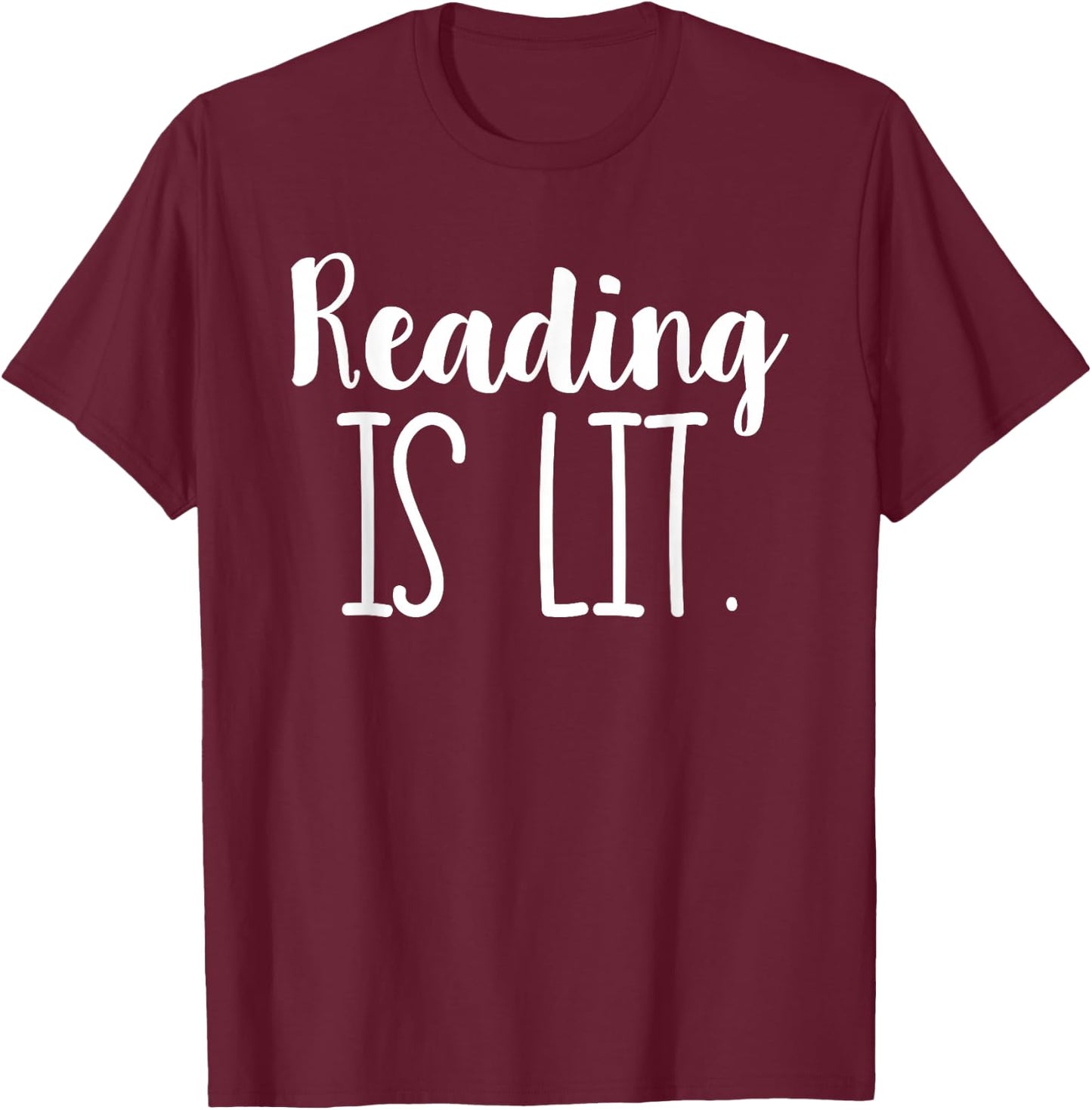 Reading Is Lit Literacy ELA T-Shirt - T-Shirt | Maroon