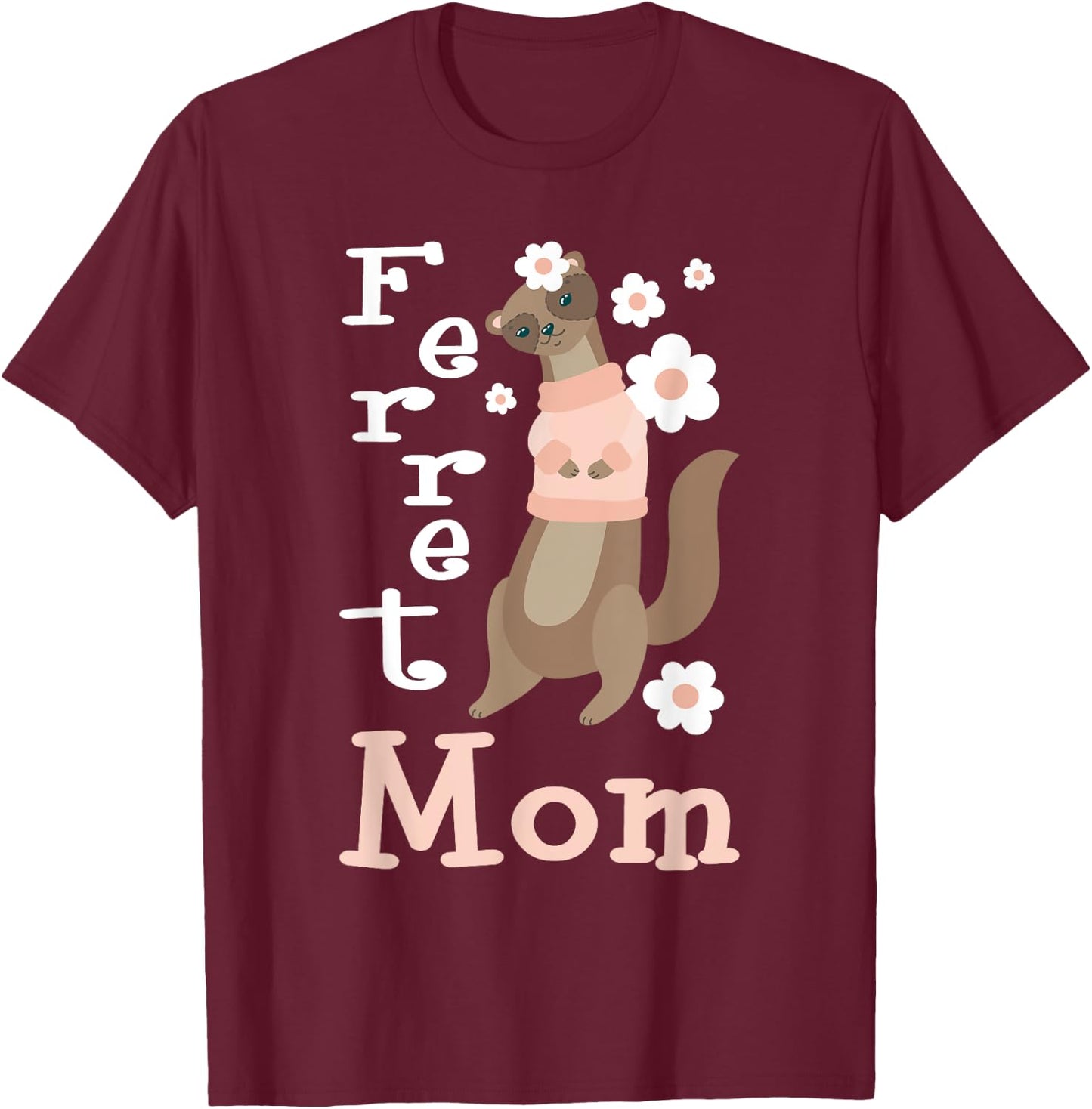Ferret Mom - Zoo Animal Ferret Lover T-Shirt - T-Shirt | Maroon
