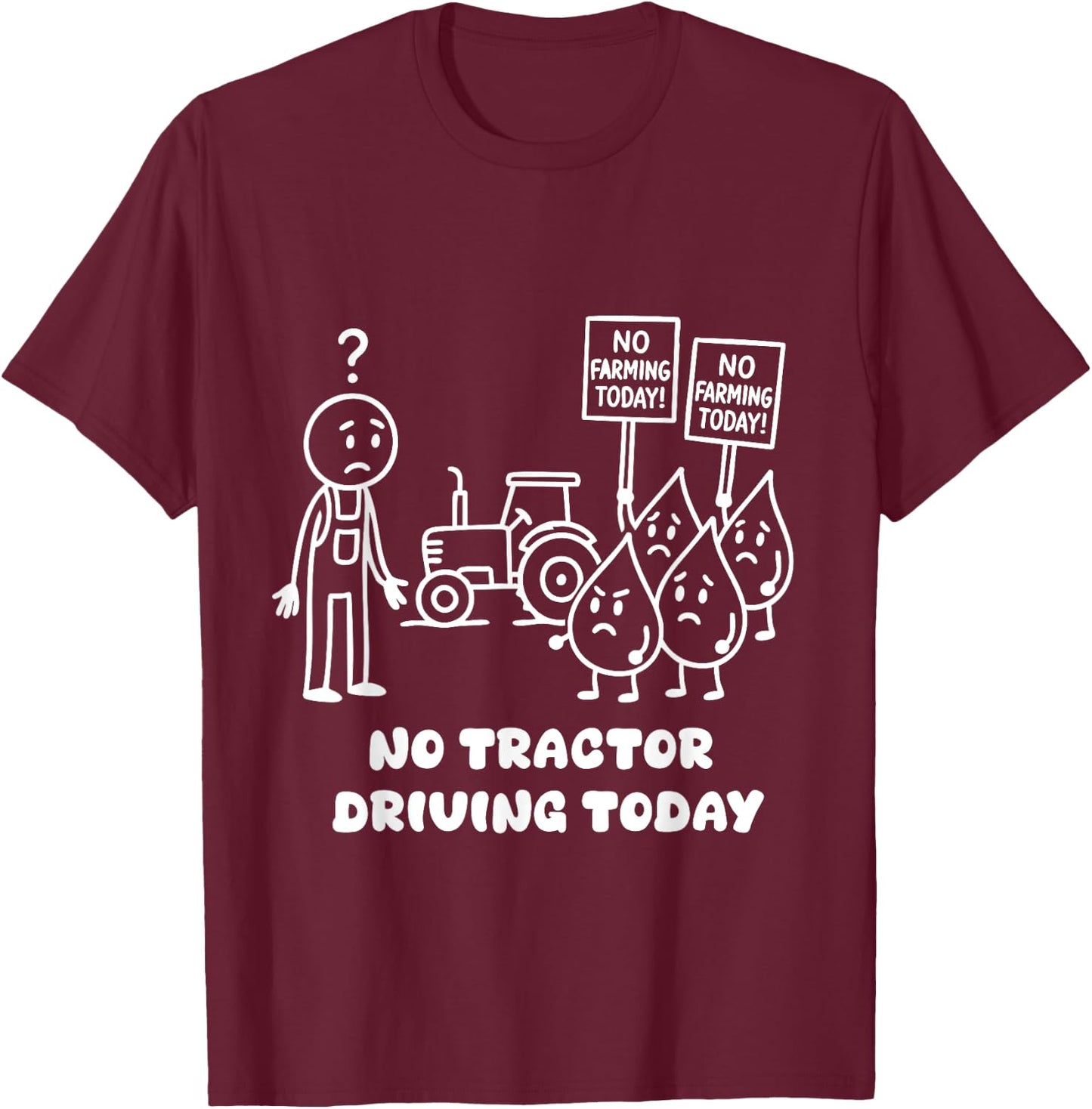 No Tractor Driving Today Farmer Farming Dad Men Grandpa T-Shirt - T-Shirt | Maroon