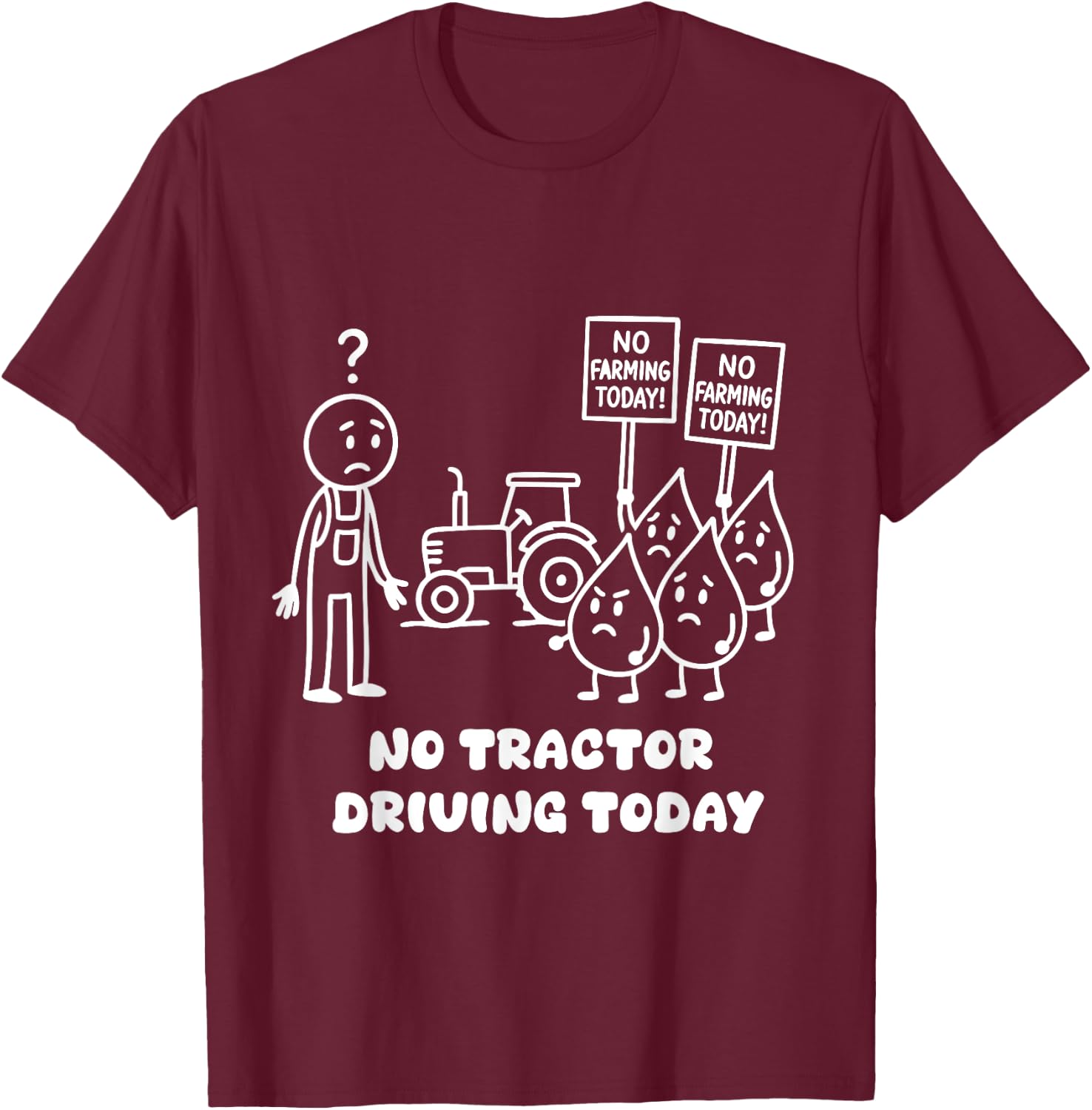 No Tractor Driving Today Farmer Farming Dad Men Grandpa T-Shirt - T-Shirt | Maroon