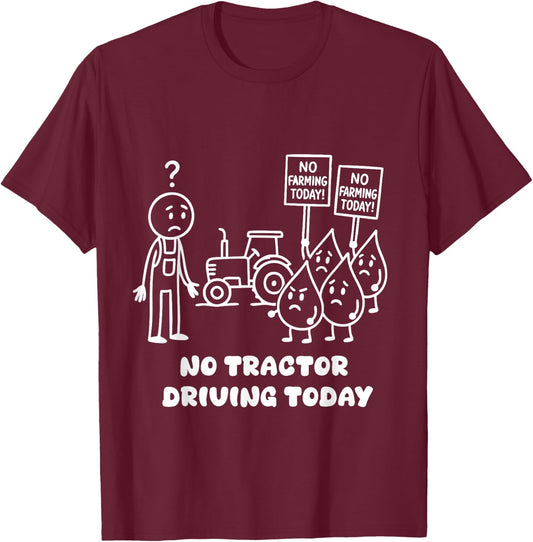 No Tractor Driving Today Farmer Farming Dad Men Grandpa T-Shirt - T-Shirt | Maroon
