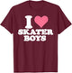 I Love Skater Boys Heart T-Shirt - T-Shirt | Maroon