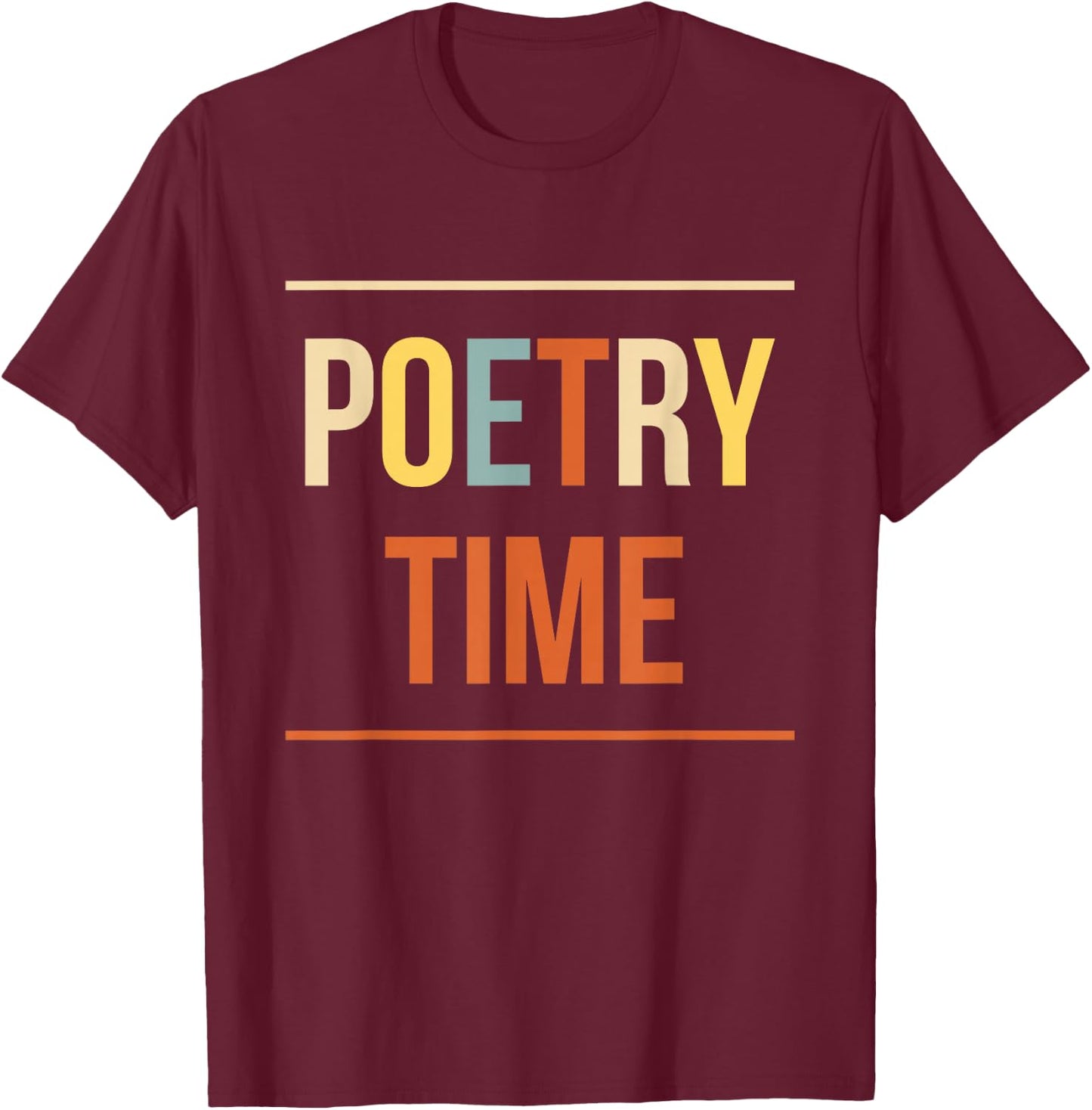 Poetry Time Poet Poem T-Shirt - T-Shirt | Maroon