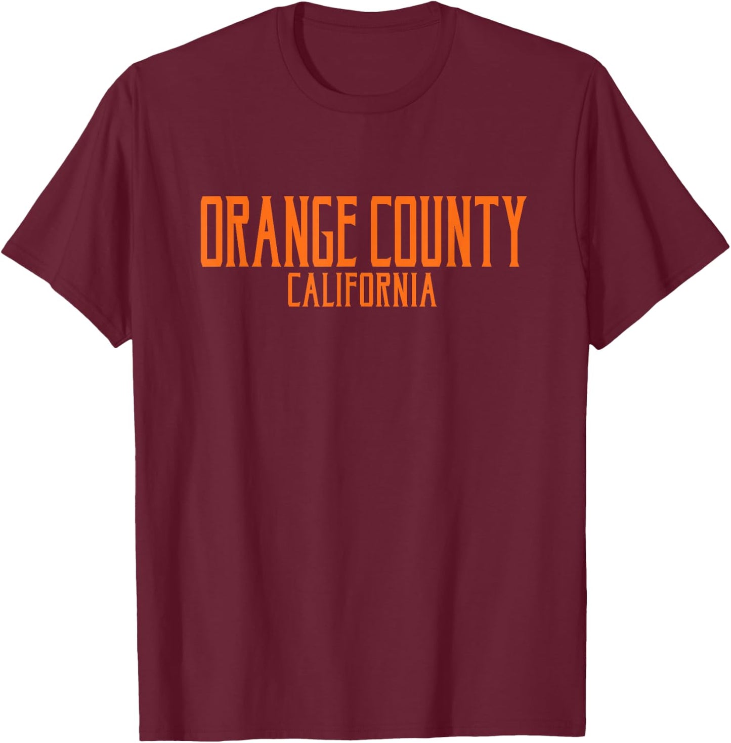 Orange County California Text Orange Print T-Shirt - T-Shirt | Maroon