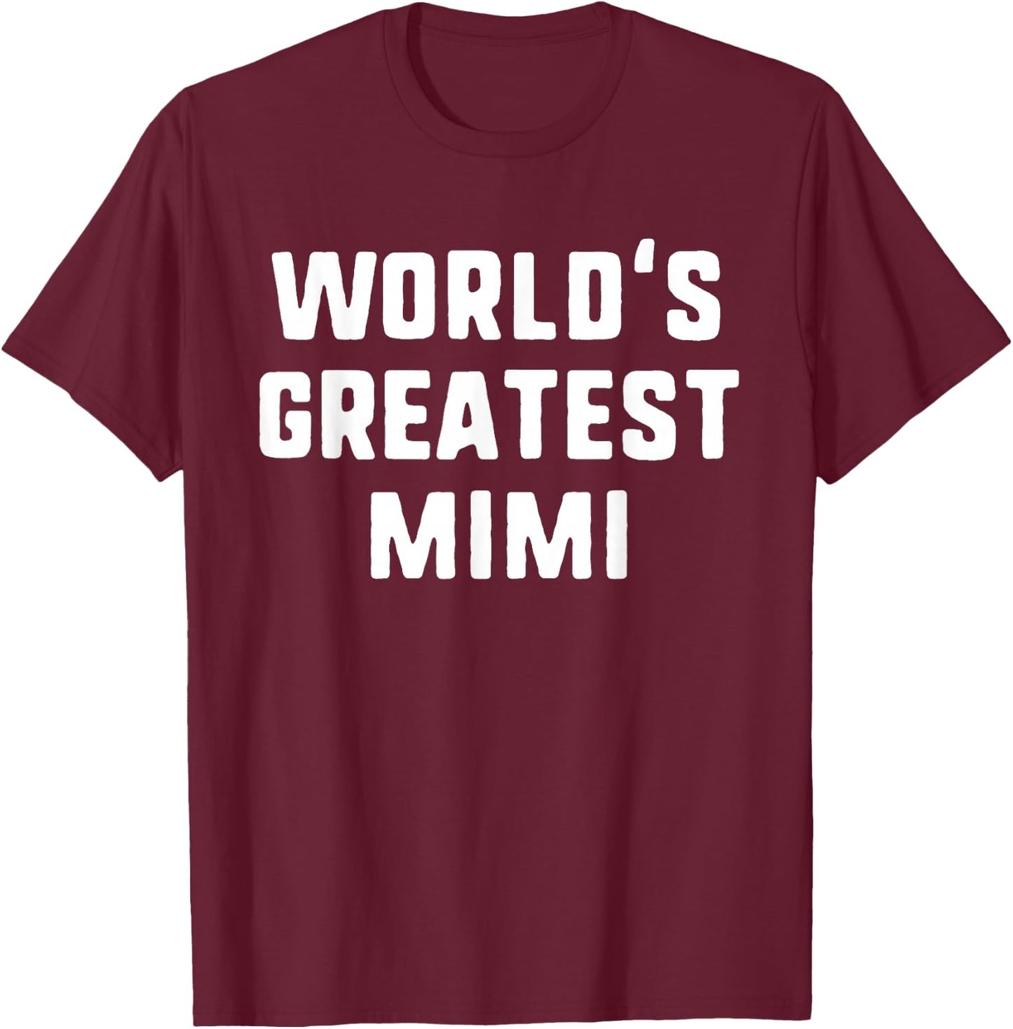 World's Greatest Mimi Funny Family T-Shirt - T-Shirt | Maroon