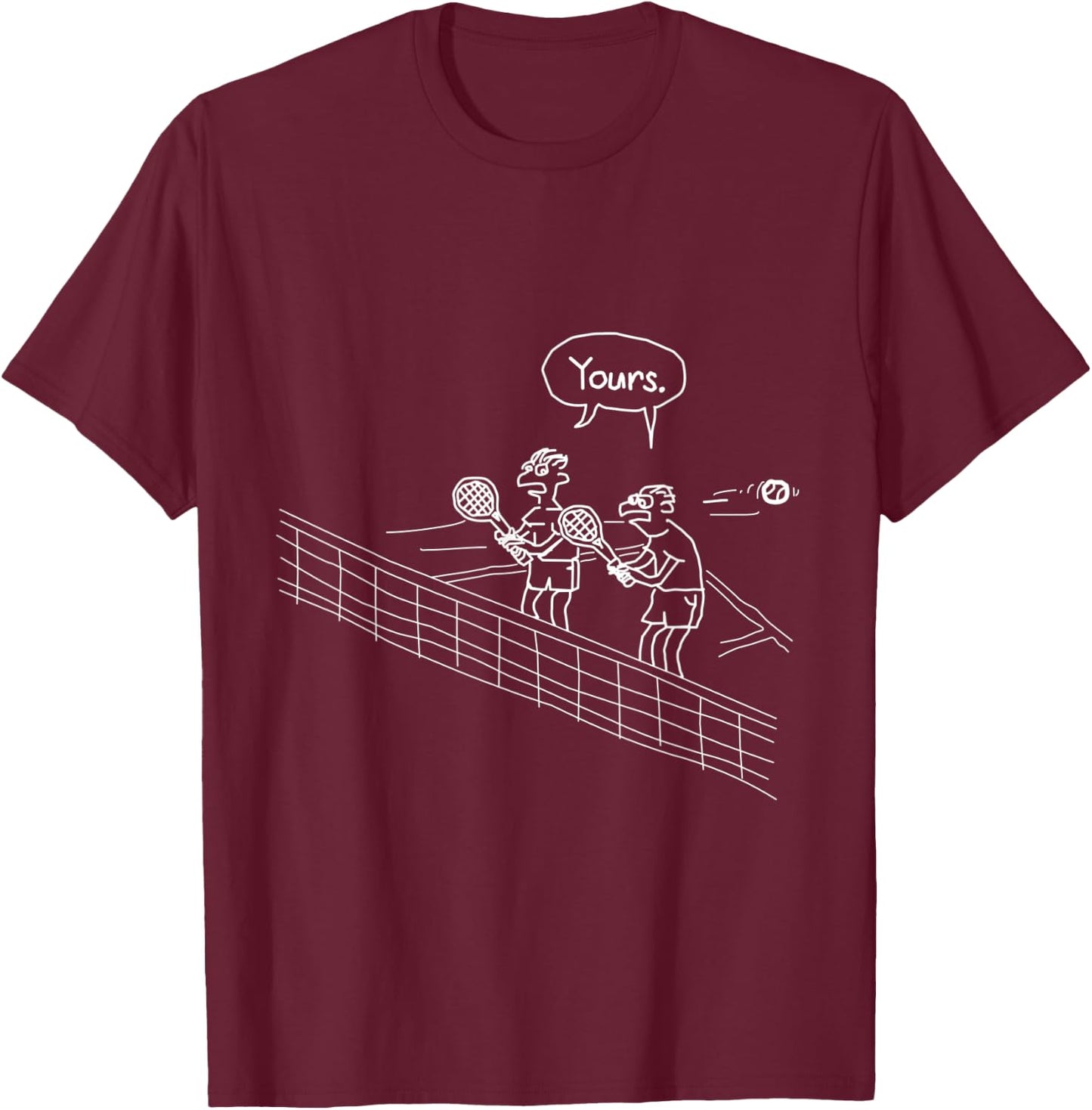 YOURS!! | Funny double tennis motif as a present fun gift T-Shirt - T-Shirt | Maroon
