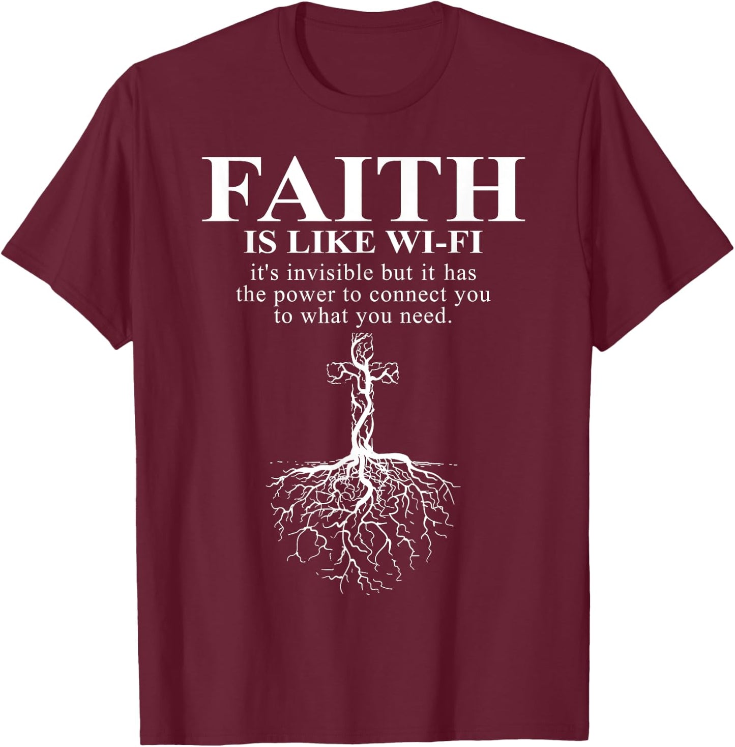 Funny Christian Graphic - Faith Is Like Wifi T-Shirt - T-Shirt | Maroon