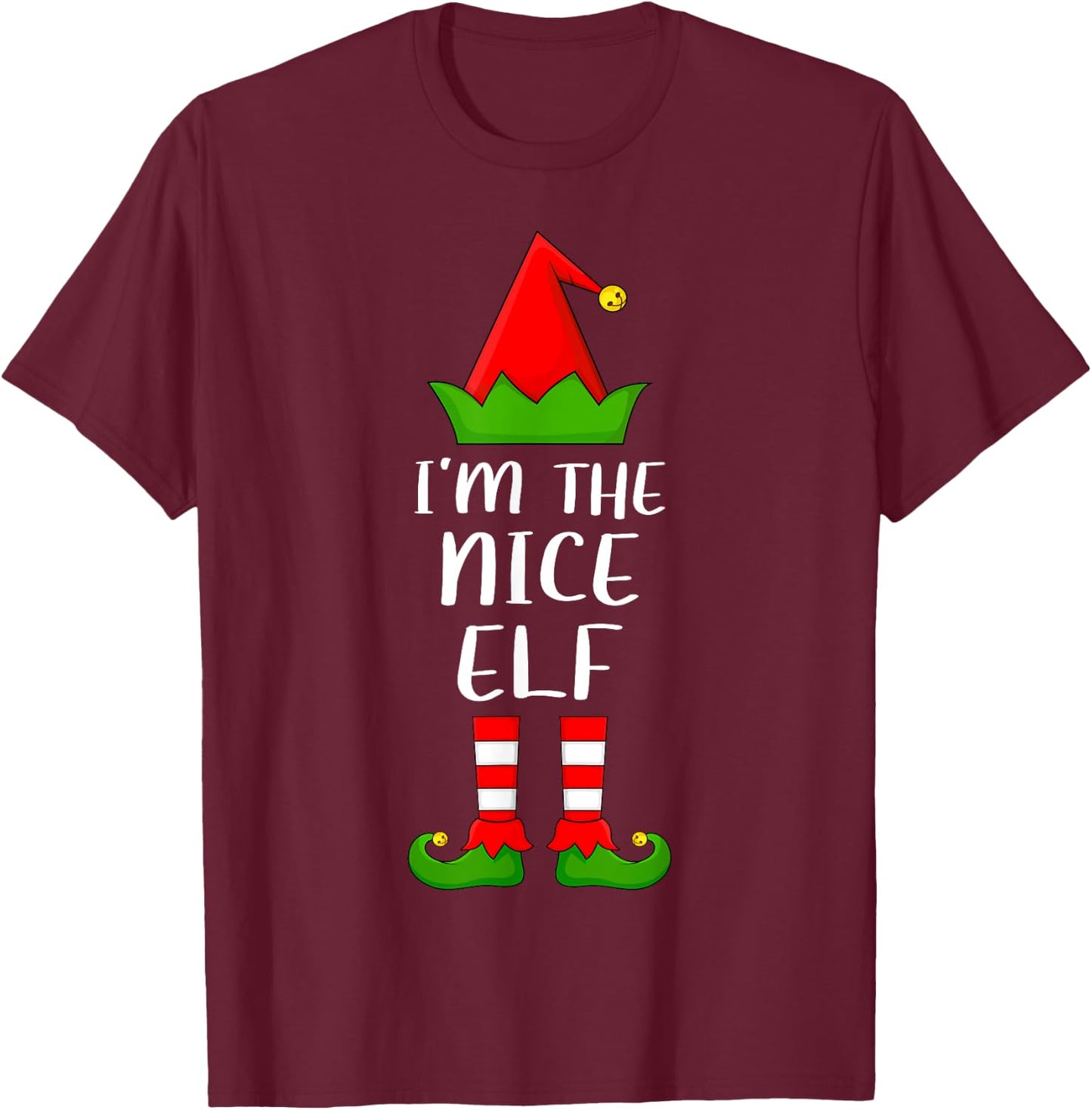 Funny Matching Family I'm The Nice Elf Christmas T-Shirt - T-Shirt | Maroon
