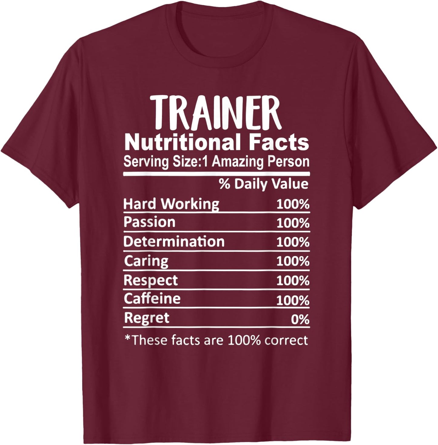 Trainer Nutrition Facts Funny T-Shirt - T-Shirt | Maroon