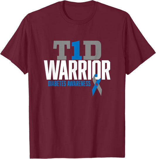 T1D Warrior Type 1 Diabetes Awareness Diabetic T1D Warrior T-Shirt - T-Shirt | Maroon