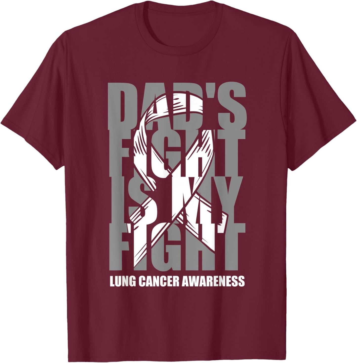 Lung Cancer Awareness White Ribbon November Dad's Fight Gift T-Shirt - T-Shirt | Maroon