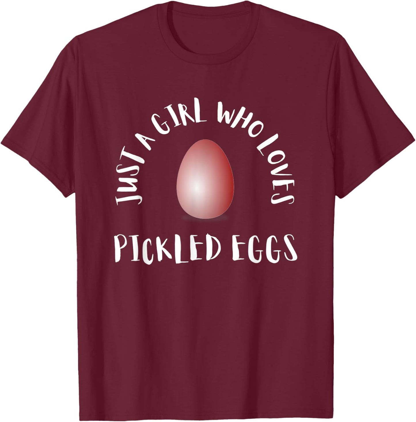 Pennsylvania Pickled Eggs And Egg In Beetroot Vinegar T-Shirt - T-Shirt | Maroon