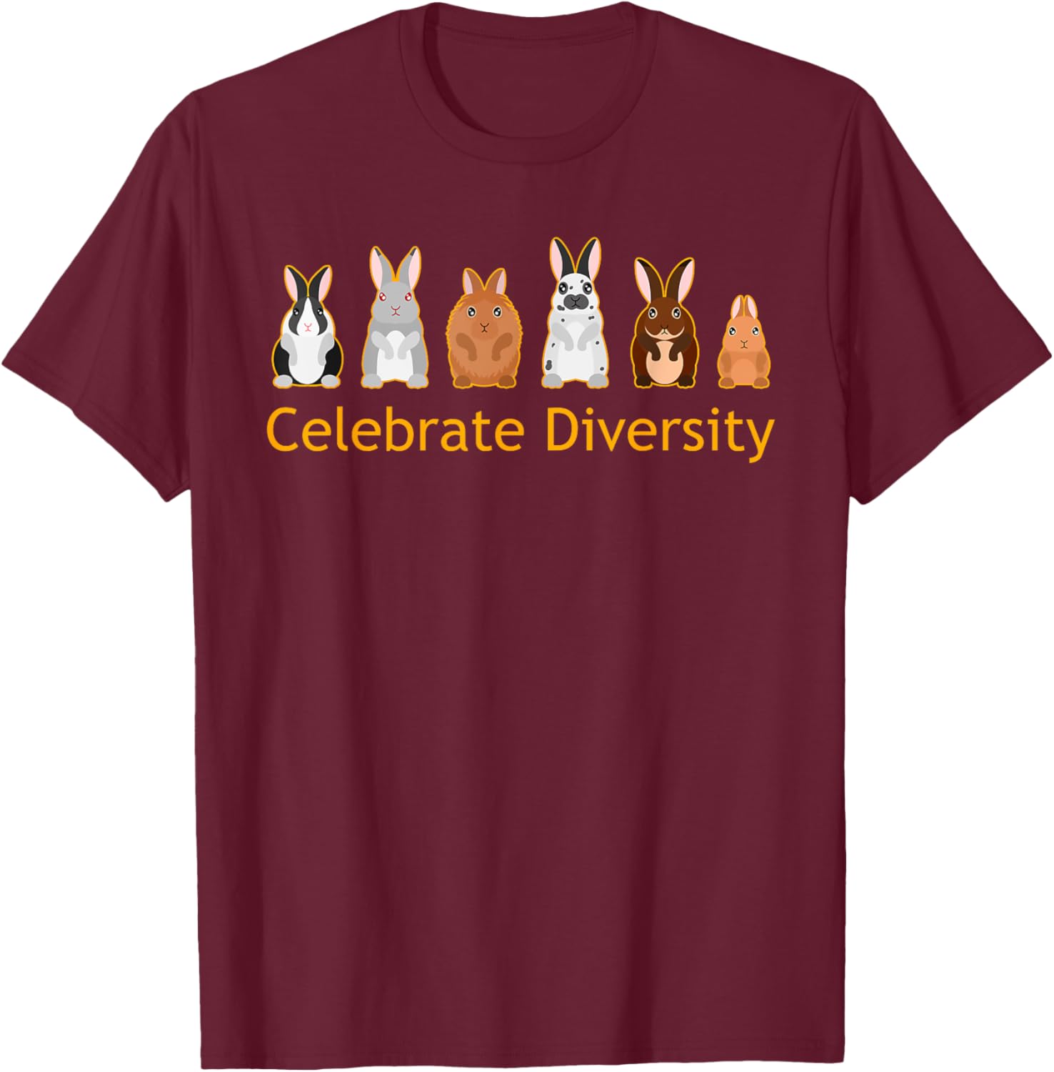 Celebrate Diversity Cute Bunnies Pet Funny Rabbit Lover Gift T-Shirt - T-Shirt | Maroon