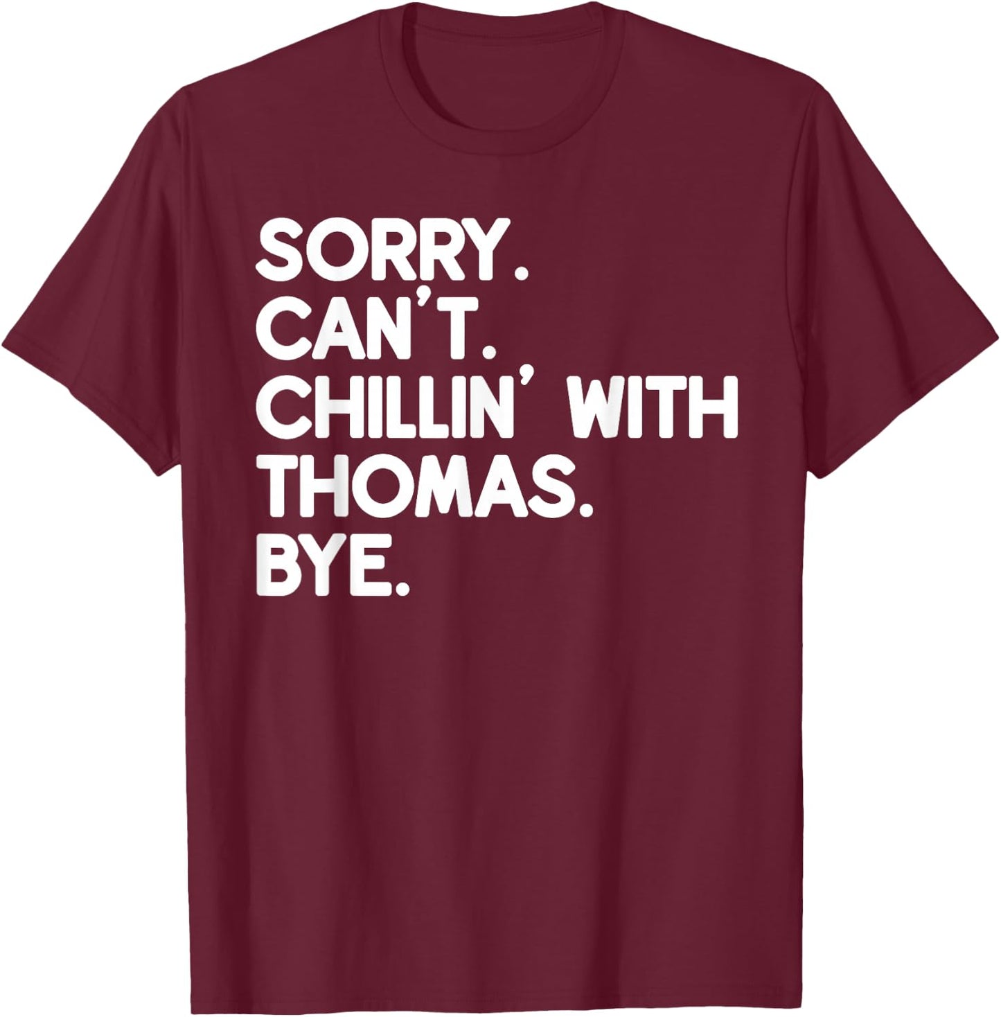 THOMAS First Name Funny Personalized Named Friend Of T-Shirt - T-Shirt | Maroon