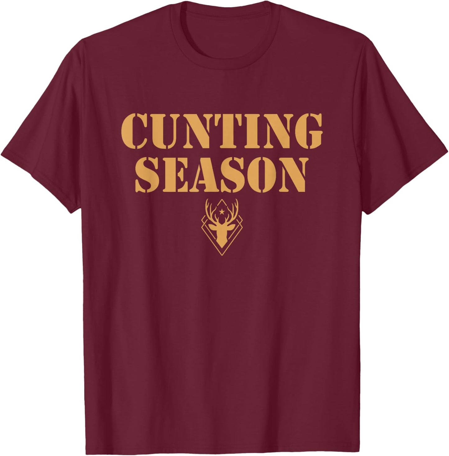 Cunting Season Shirt - Hunting Counting Season T-Shirt - T-Shirt | Maroon