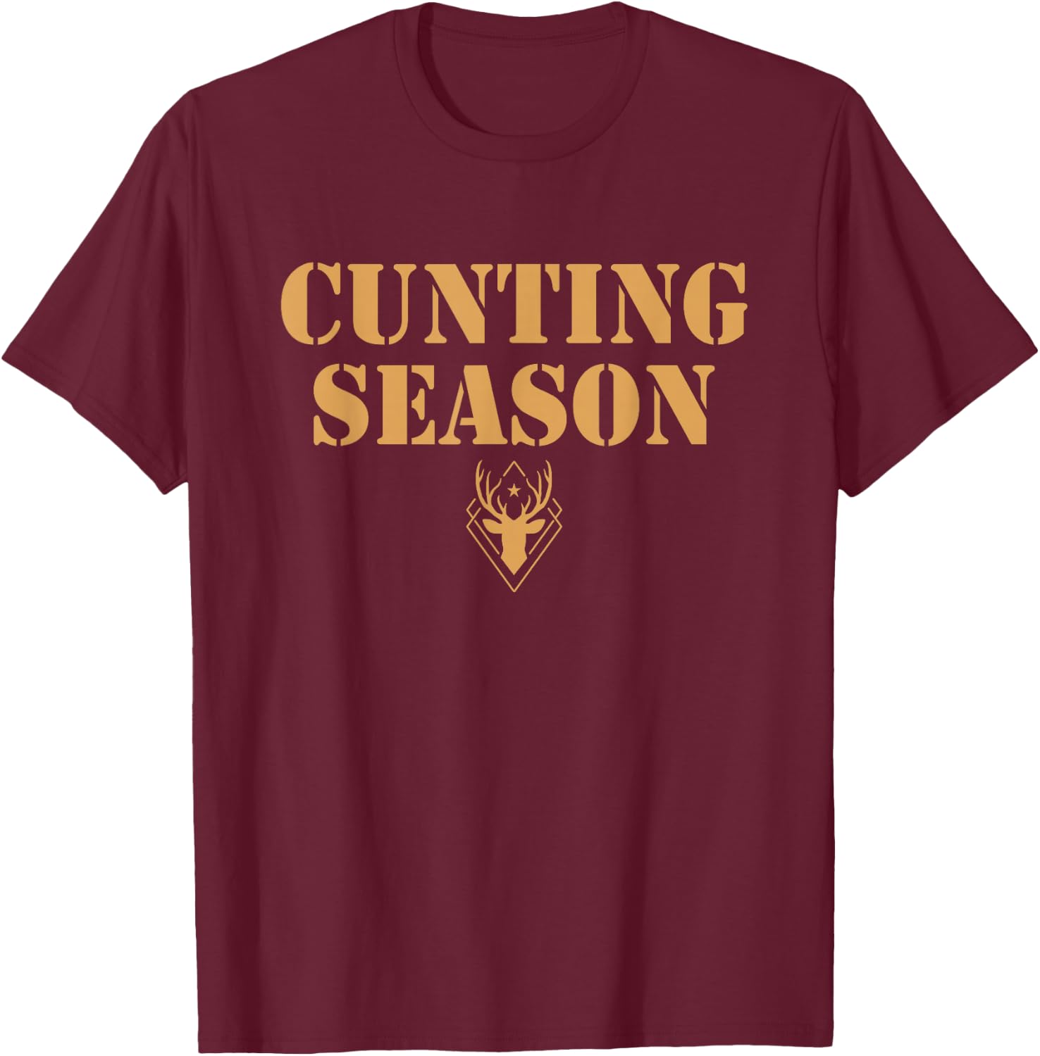 Cunting Season Shirt - Hunting Counting Season T-Shirt - T-Shirt | Maroon