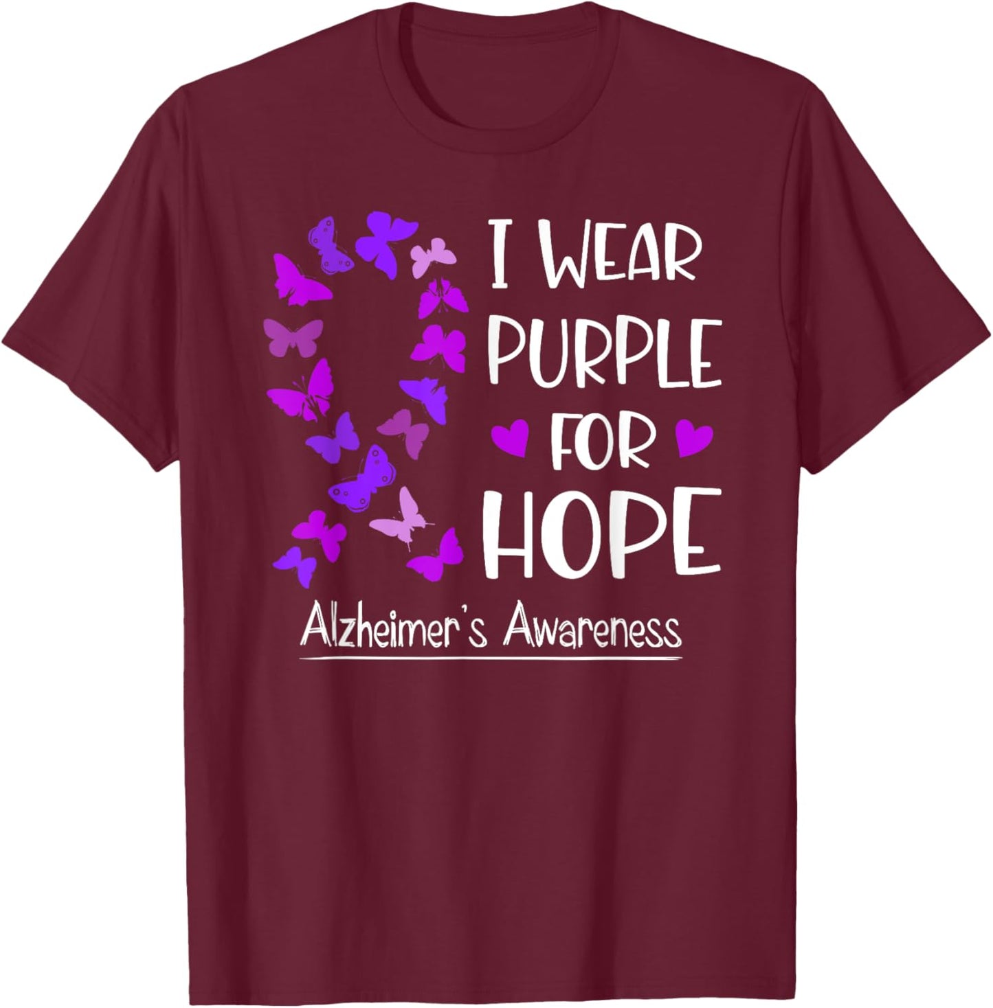 Alzheimer's Awareness Ribbon Butterfly Purple For Hope T-Shirt - T-Shirt | Maroon