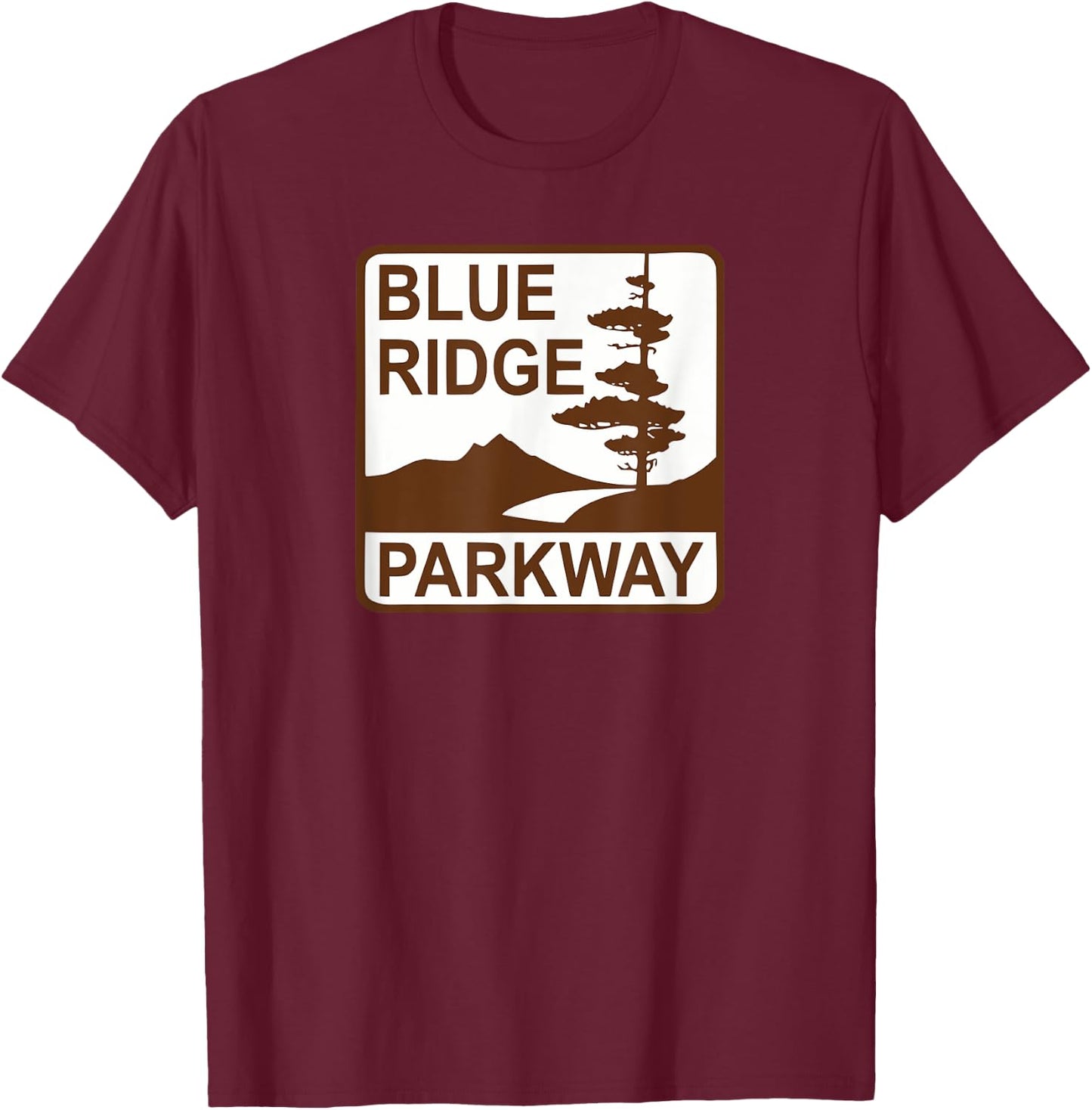 Blue Ridge Parkway Road Sign T-Shirt - T-Shirt | Maroon