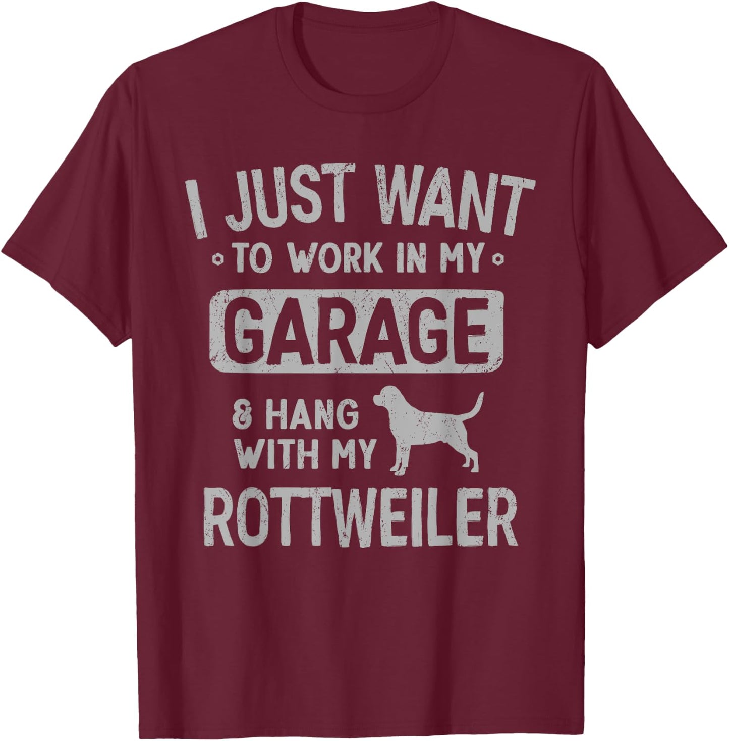 Funny Rottweiler Rottie Dad Garage Men Hang With T-Shirt - T-Shirt | Maroon